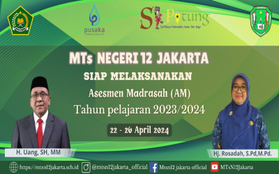 ASESMENT MADRASAH TSANAWIYAH NEGERI 12 JAKARTA T.A 2023/2024