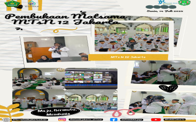 PEMBUKAAN MATSAMA MTsN 12 JAKARTA, KEGIATAN MATSAMA HARI PERTAMA
